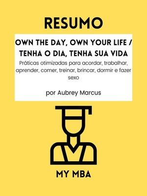 cover image of Resumo--Own the Day, Own Your Life / Tenha o Dia, Tenha sua Vida